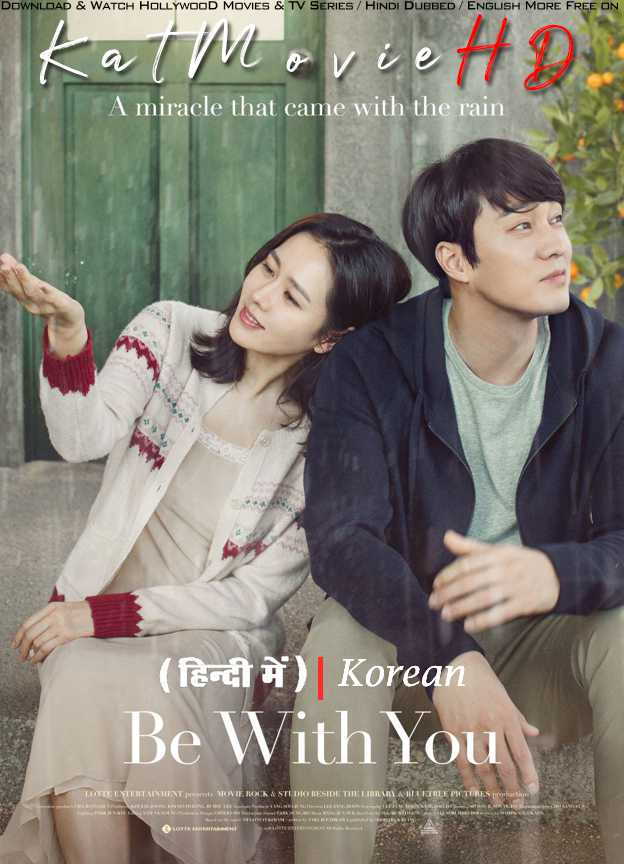 Be With You (2018) Hindi Dubbed (DD 5.1) & Korean [Dual Audio] BluRay 1080p 720p 480p HD [Full Movie]