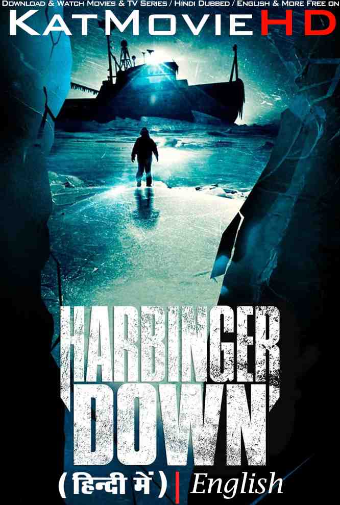 Harbinger Down (2015) Hindi Dubbed (DD 5.1) & English [Dual Audio] BluRay 1080p 720p 480p HD [Full Movie]