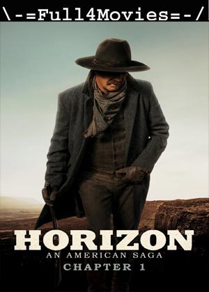 Horizon An American Saga Chapter 1 (2024) 1080p | 720p | 480p WEB-HDRip [English (DD 5.1)]