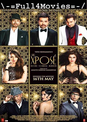 The Xpose (2014) 1080p | 720p | 480p WEB-HDRip [Hindi (DD 2.0)]