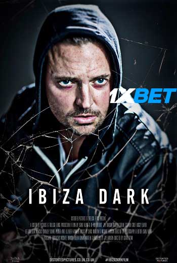 Ibiza Dark 2022 Bengali (Voice Over) MULTI Audio WEB-HD Full Movie Download