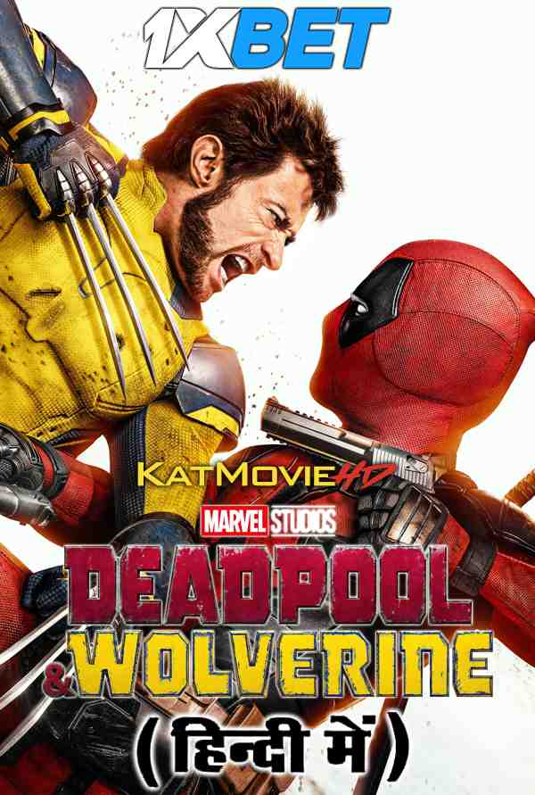 Deadpool & Wolverine (2024) Full Movie in Hindi Dubbed (ORG) [CAMRip 1080p / 720p / 480p] – 1XBET