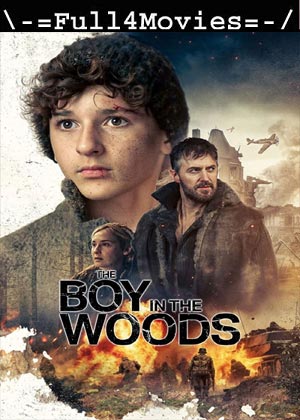 The Boy in the Woods (2024) 1080p | 720p | 480p WEB-HDRip [English (DD 5.1)]