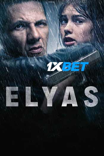 Elyas (2024) Hindi Dubbed 1080p 720p 480p CAMRip [1XBET] Online Stream