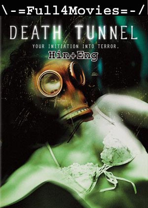 Death Tunnel (2005) 720p | 480p WEB-HDRip [Hindi + English (DD2.0)]