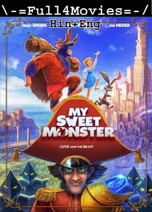 My Sweet Monster (2021) 720p | 480p WEB-HDRip [Hindi + English (DD2.0)]