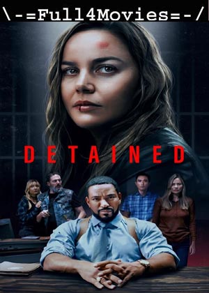 Detained (2024) 1080p | 720p | 480p WEB-HDRip [English (DD 5.1)]