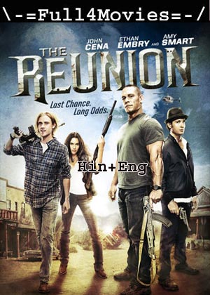 The Reunion (2011) 720p | 480p BluRay [Hindi + English (DD2.0)]