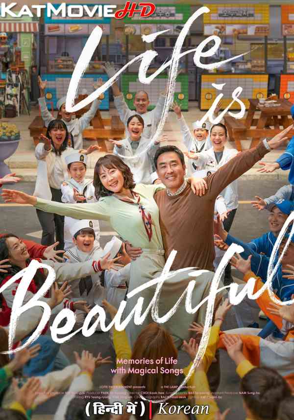 Download Life Is Beautiful (2022) WEBRip 720p & 480p Dual Audio [Hindi Dub KOREAN] Watch Life Is Beautiful Full Movie Online On KatMovieHD