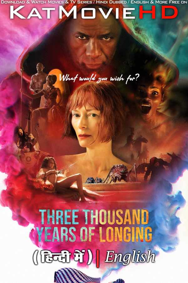 Three Thousand Years of Longing (2022) Hindi Dubbed (ORG) & English [Dual Audio] BluRay 2160p 1080p 720p 480p HD [Full Movie]