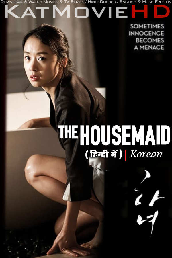 Download The Housemaid (2010) BluRay 720p & 480p Dual Audio [Hindi Dub KOREAN] Watch The Housemaid Full Movie Online On KatMovieHD