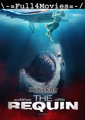 The Requin (2022) 1080p | 720p | 480p WEB-HDRip [Hindi + English (DD2.0)]