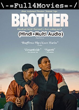 Brothers (2022) 1080p | 720p | 480p WEB-HDRip [Hindi (ORG) + Multi Audio (DD2.0)]