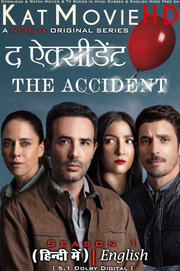 Download The Accident (Season 1) Hindi (ORG) [Dual Audio] All Episodes | WEB-DL 1080p 720p 480p HD [The Accident 2024 Netflix Series] Watch Online or Free on KatMovieHD