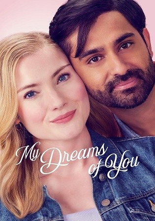 My Dreams Of You 2024 WEB-DL English Full Movie Download 720p 480p