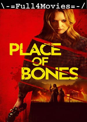 Place of Bones (2024) 1080p | 720p | 480p WEB-HDRip [English (DD 5.1)]