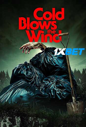 Cold Blows the Wind 2024 Bengali (MULTI AUDIO) 720p WEB-HD (Voice Over) X264