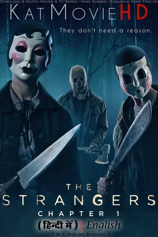 The Strangers: Chapter 1 (2024) Hindi Dubbed (DD 5.1) & English [Dual Audio] WEB-DL 1080p 720p 480p HD [Full Movie]