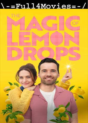 The Magic Of Lemon Drops (2024) 1080p | 720p | 480p WEB-HDRip [English (DD2.0)]