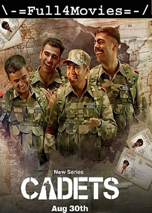 Cadets – Season 1 (2024) WEB-HDRip [Hindi (DD5.1)]