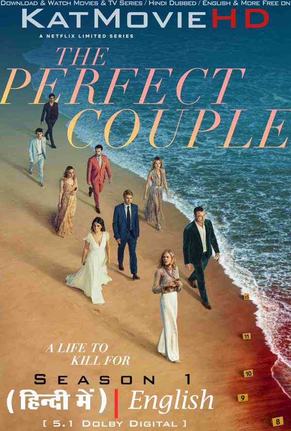 Download The Perfect Couple (Season 1) Hindi (ORG) [Dual Audio] All Episodes | WEB-DL 1080p 720p 480p HD [The Perfect Couple 2024 Netflix Series] Watch Online or Free on KatMovieHD