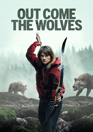 Out Comes The Wolves 2024 WEB-DL English Full Movie Download 720p 480p