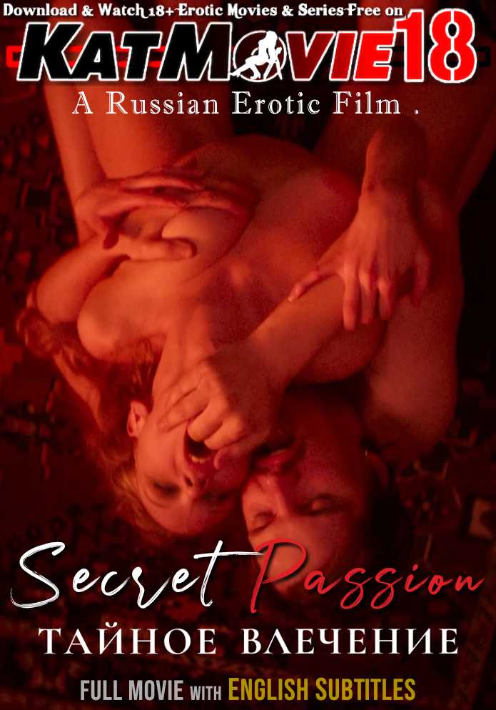 Secret Passion (2024) Full Movie [In Russian] With English Subtitles [WEB-DL 1080p 720p 480p HD] – Erotic Movie