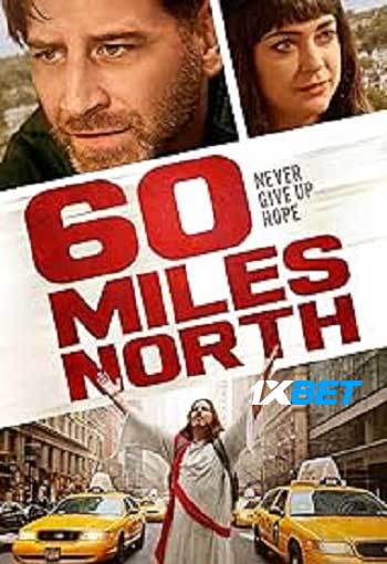 60 Miles North 2024 Hindi (MULTI AUDIO) 720p HDCAM (Voice Over) X264