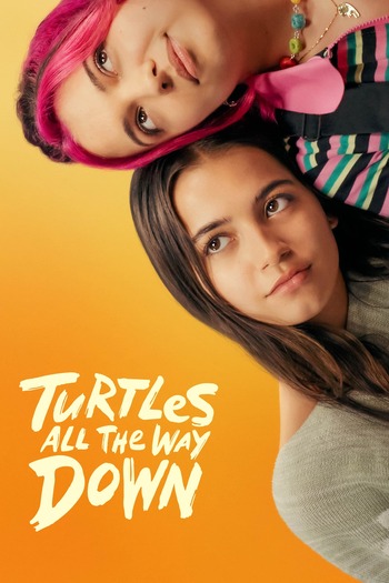 Turtles All the Way Down (2024) WEB-DL 1080p 720p 480p [English (DD 5.1)] [x264/HEVC] MSubs