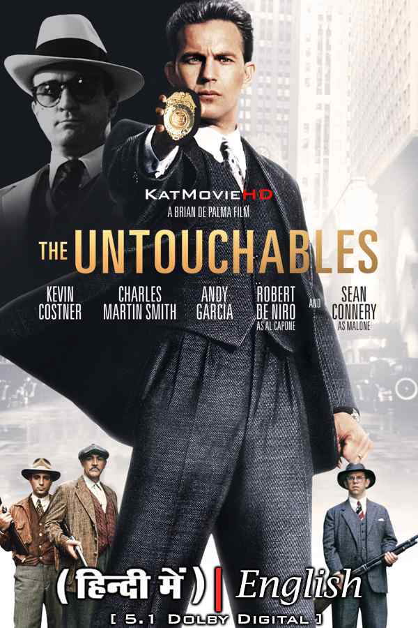 The Untouchables (1987) Hindi Dubbed (DD 5.1) & English [Dual Audio] BluRay 2160p 1080p 720p 480p | 4K HDR [Full Movie]