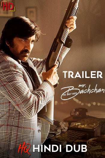 Mr. Bachchan (2024) [Hindi HQ-Dub TRAiLER] – Ravi Teja | [RELEASED] Exclusively on HDHub4u