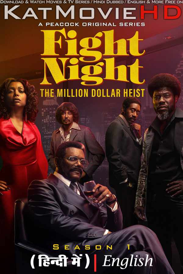 Fight Night: The Million Dollar Heist (2024) Hindi Dubbed (ORG) [Dual Audio] WEB-DL 1080p 720p 480p HD [TV Series] – Season 1 Episodes 08 Added