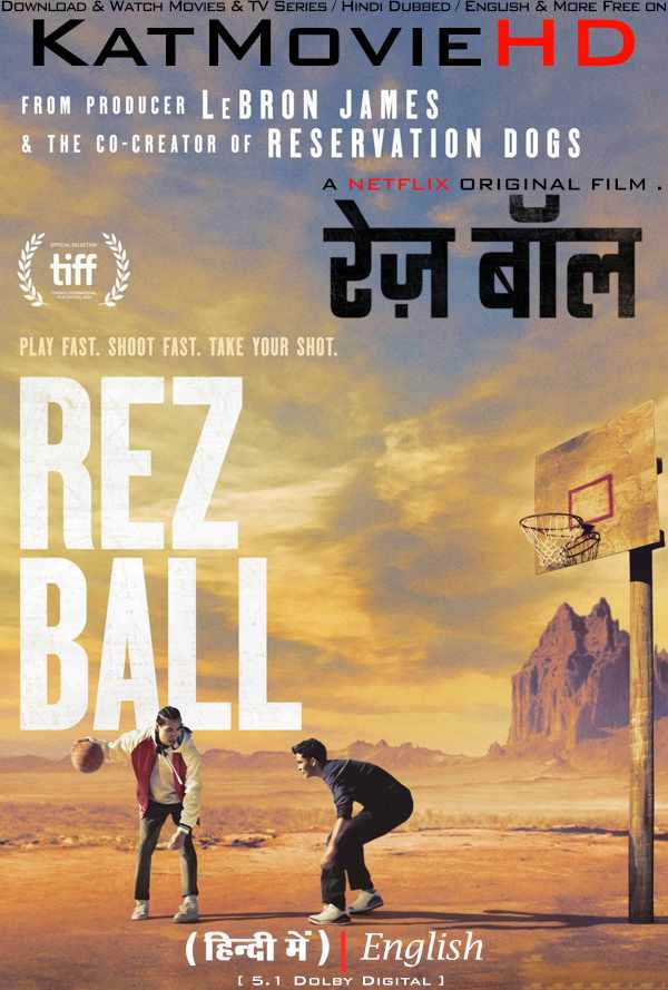 Download Rez Ball (2024) WEB-DL 720p & 480p Dual Audio [Hindi Dub ENGLISH] Watch Rez Ball Full Movie Online On KatMovieHD