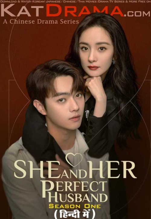 She-and-Her-Perfect-Husband-2022-Chinese-Drama-TV-Series-Hindi-Dubbed.jpg