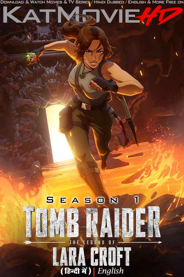 Tomb Raider: The Legend of Lara Croft (2024) S01 Hindi Dubbed (DD 5.1) [Dual Audio] WEB-DL 1080p 720p 480p [Season 1 All Episodes] – Netflix Series