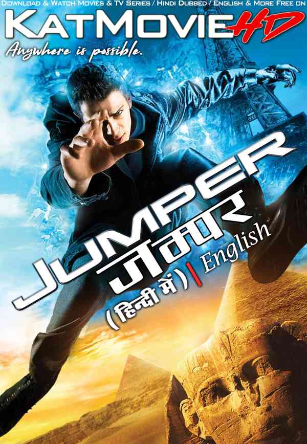 Jumper (2008) Open-Matte Hindi Dubbed (ORG) & English [Dual Audio] BluRay 1080p 720p 480p HD [Full Movie]