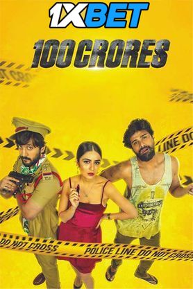 100 Crores (2024) [Full Movie] Hindi Dubbed (Unofficial) [CAMRip 720p & 480p] – 1XBET