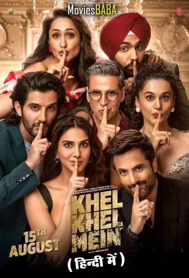 Khel Khel Mein (2024) Full Movie in Hindi [WEB-DL 1080p / 720p / 480p HD] - Watch Online & Free Download on MoviesBaba.in