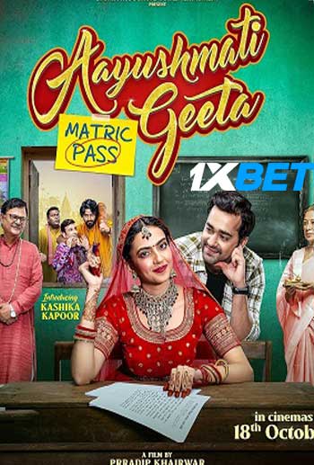 Aayushmati Geeta Matric Pass 2024 Hindi (MULTI AUDIO) 720p HDCAM (Voice Over) X264