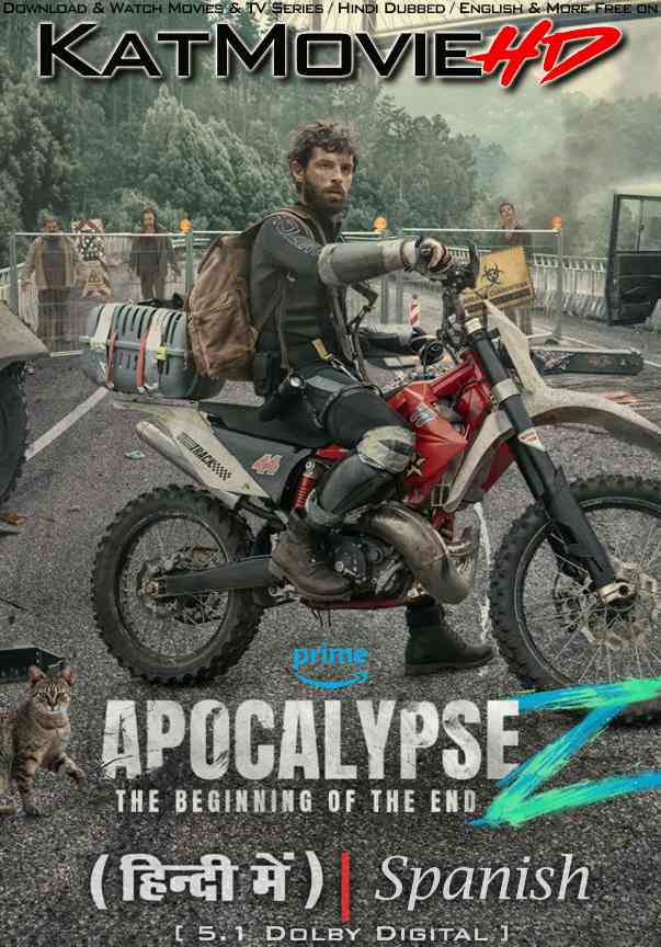 Apocalypse Z The Beginning of the End (2024) Hindi Dubbed (DD 5.1) & Spanish [Dual Audio] WEB-DL 2160p 1080p 720p 480p 4K [Full Movie]