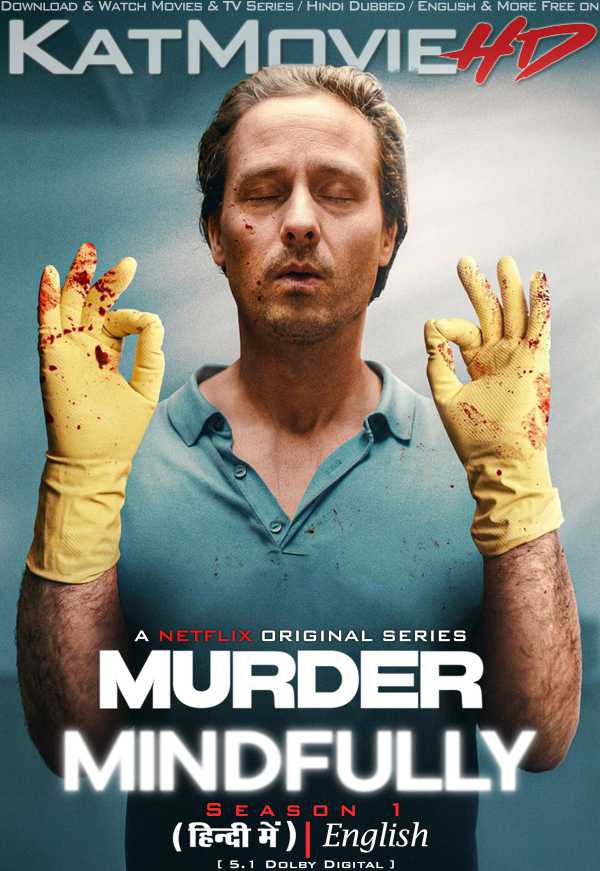 Murder Mindfully (Season 1) Hindi Dubbed (DD 5.1) & English [Dual Audio] All Episodes | WEB-DL 1080p 720p 480p HD [2024 Netflix Series]