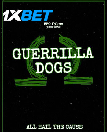 Guerrilla Dogs 2023 Hindi  (MULTI AUDIO) 720p Web-HD (Voice Over) X264