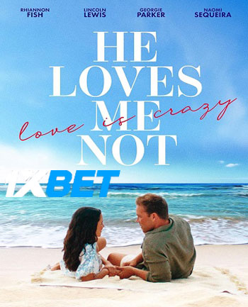 He Loves Me Not 2024 Hindi  (MULTI AUDIO) 720p Web-HD (Voice Over) X264