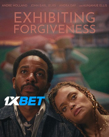 Exhibiting Forgiveness 2024 Bengli Dubbed 1080p 720p 480p CAMRip [1XBET] Online Stream