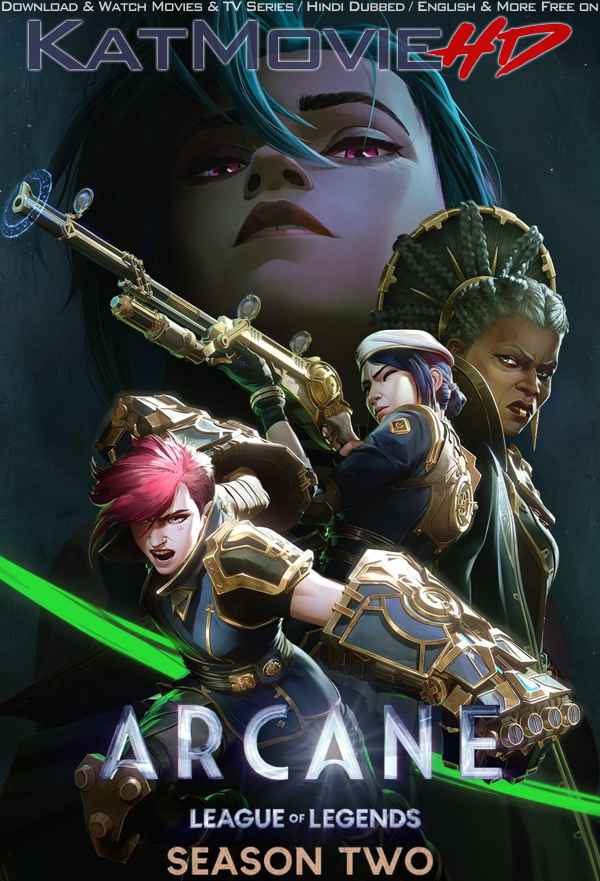 Arcane: League of Legends – Season 2 (In English 5.1) WEB-DL 1080p 720p 480p [S2 All Episode 7-9 Added ] – NF Series