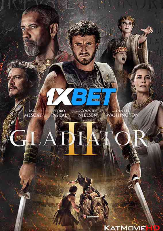 Gladiator II (2024) Full Movie in English [CAMRip-V2 1080p / 720p / 480p] – 1XBET