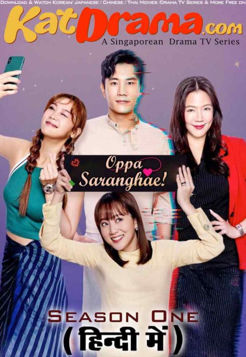 Oppa-Saranghae-2023-Singaporean-Drama-Hindi-Dubbed.jpg