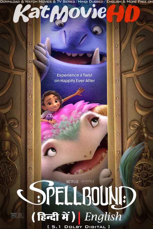 Spellbound (2024) Hindi Dubbed (DD 5.1) & English [Dual Audio] WEB-DL 1080p 720p 480p HD [Netflix Movie]