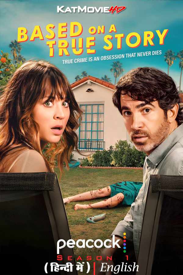 Based on a True Story (Season 1) Hindi Dubbed (DD 5.1) & English [Dual Audio] All Episodes | WEBRip 1080p 720p 480p HD [2023 Series]