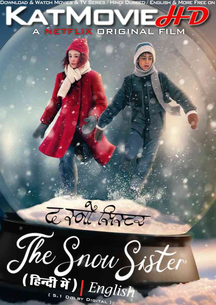 The Snow Sister (2024) Hindi Dubbed (DD 5.1) & English [Dual Audio] WEB-DL 1080p 720p 480p HD [Full Movie]